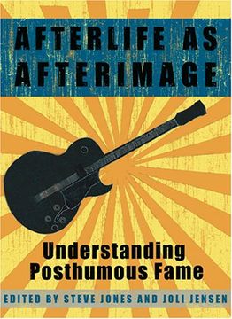 portada Afterlife as Afterimage: Understanding Posthumous Fame