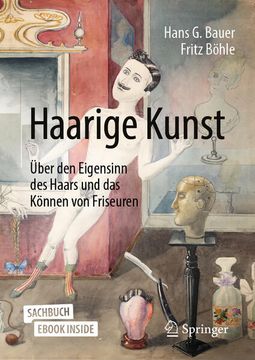 portada Haarige Kunst: Über den Eigensinn des Haars und das Können von Friseuren (en Alemán)