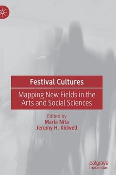 portada Festival Cultures: Mapping New Fields in the Arts and Social Sciences (en Inglés)