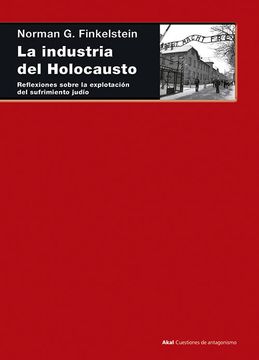 portada La Industria del Holocausto: Reflexiones Sobre la Explotación del Sufrimiento Judío (in Spanish)