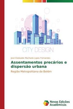 portada Assentamentos precários e dispersão urbana: Região Metropolitana de Belém (in Portuguese)