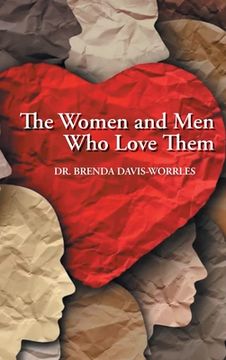 portada The Women and Men Who Love Them (in English)