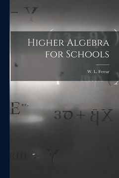 portada Higher Algebra for Schools (in English)