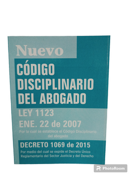 portada NUEVO CÓDIGO DISCIPLINARIO DEL ABOGADO LEY 1123 ENE 22 DE 2007