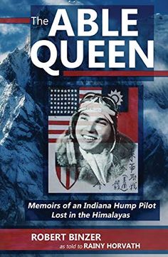 portada The Able Queen: Memoirs of an Indiana Hump Pilot Lost in the Himalayas 