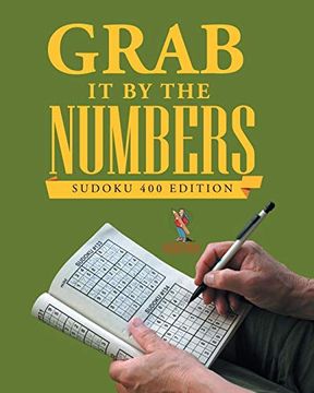 portada Grab it by the Numbers: Sudoku 400 Edition (en Inglés)
