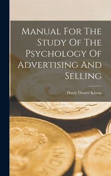 portada Manual For The Study Of The Psychology Of Advertising And Selling (en Inglés)