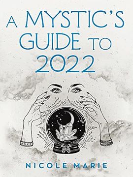 portada A Mystic'S Guide to 2022 (en Inglés)
