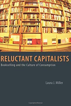 portada Reluctant Capitalists: Bookselling and the Culture of Consumption (in English)