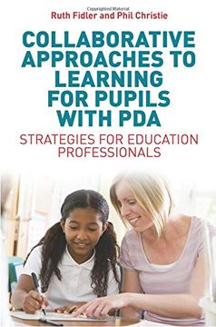 portada Collaborative Approaches to Learning for Pupils With Pda: Strategies for Education Professionals (en Inglés)