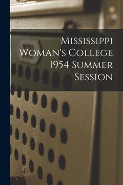 portada Mississippi Woman's College 1954 Summer Session (en Inglés)