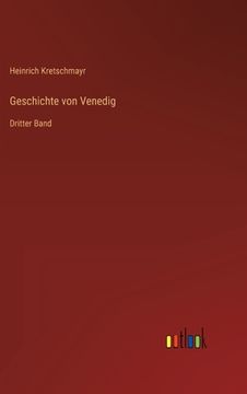 portada Geschichte von Venedig: Dritter Band (en Alemán)