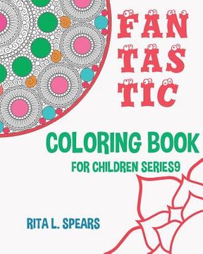 portada Fantastic Coloring book For Children SERIES9 (in English)