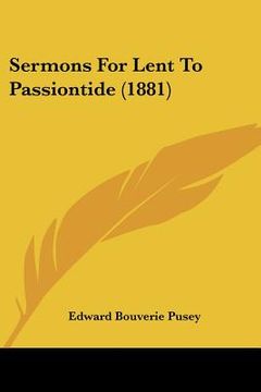 portada sermons for lent to passiontide (1881) (en Inglés)