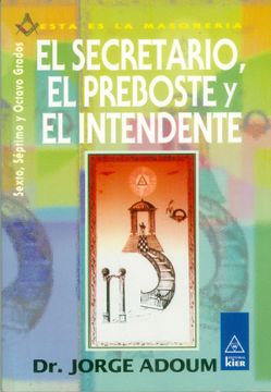 portada El Secretario, el Preboste y el Intendente (in Spanish)