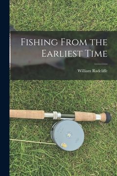 portada Fishing From the Earliest Time (en Inglés)