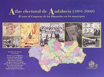 portada Atlas electoral de Andalucía (1890-2008): El voto al Congreso de los Diputados en los municipios (Fuera de Colección)