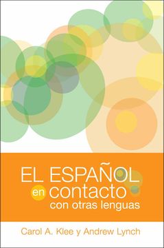 portada El Español en Contacto con Otras Lenguas (Georgetown Studies in Spanish Linguistics Series)