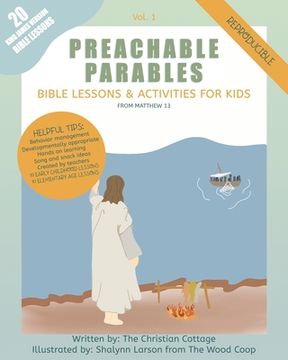 portada Preachable Parables: Bible Lessons and Activities for Kids from Matthew 13 (en Inglés)