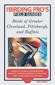 portada Birds of Greater Cleveland, Pittsburgh, and Buffalo (The Birding Pro'S Field Guides) (en Inglés)