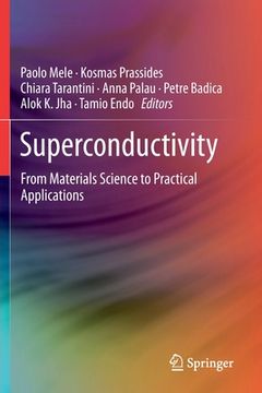 portada Superconductivity: From Materials Science to Practical Applications (en Inglés)