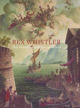 portada Rex Whistler: The Artist and His Patrons (en Inglés)