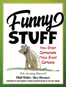 portada Funny Stuff: How Great Cartoonists Make Great Cartoons (en Inglés)