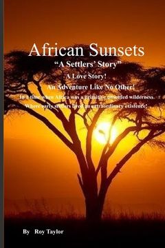 portada African Sunsets: A Settlers' Story