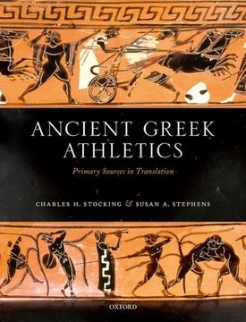 portada Ancient Greek Athletics: Primary Sources in Translation (in English)