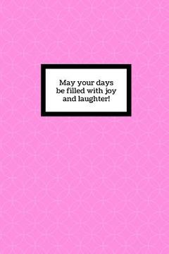 portada May your days be filled with joy and laughter