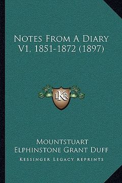 portada notes from a diary v1, 1851-1872 (1897) (en Inglés)