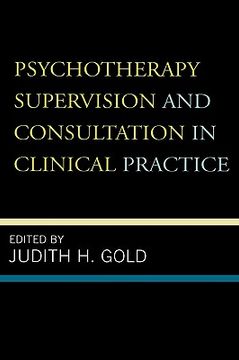 portada psychotherapy supervision and consultation in clinical practice (en Inglés)