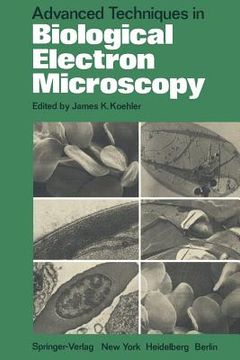 portada advanced techniques in biological electron microscopy (en Inglés)