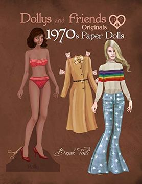 portada Dollys and Friends Originals 1970S Paper Dolls: Seventies Vintage Fashion Dress up Paper Doll Collection 