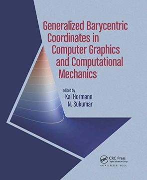 portada Generalized Barycentric Coordinates in Computer Graphics and Computational Mechanics (in English)