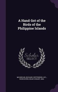 portada A Hand-list of the Birds of the Philippine Islands