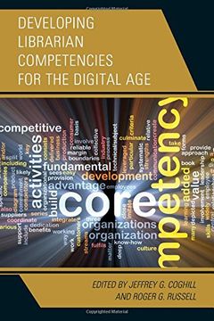 portada Developing Librarian Competencies for the Digital Age (Medical Library Association Books Series)
