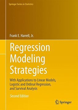 portada Regression Modeling Strategies: With Applications to Linear Models, Logistic and Ordinal Regression, and Survival Analysis (Springer Series in Statistics) (en Inglés)