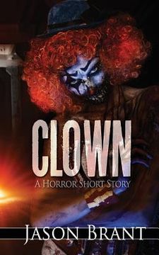portada Clown: A Horror Short Story (en Inglés)