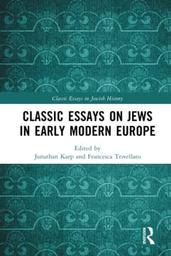 portada Classic Essays on Jews in Early Modern Europe (Classic Essays in Jewish History) (en Inglés)