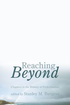 portada Reaching Beyond: Chapters in the History of Perfectionism 