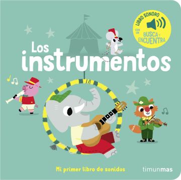 portada LOS INSTRUMENTOS MI PRIMER LIBRO DE SONIDOS (in Spanish)