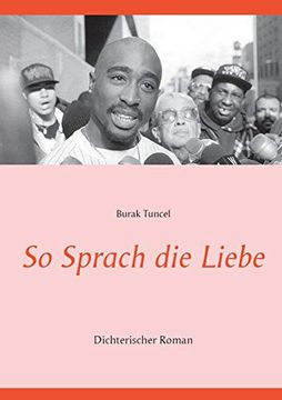portada So Sprach die Liebe: Dichterischer Roman (in German)