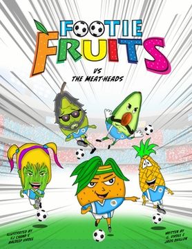 portada The Footie Fruits: The Footie Fruits vs The Meat-heads (en Inglés)
