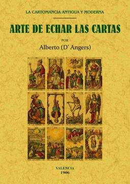 portada Arte de Echar las Cartas: La Cartomancia Antigua y Moderna (Ed. Facs. De la Obra de 1906)