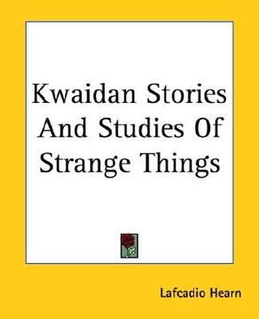 portada kwaidan stories and studies of strange things