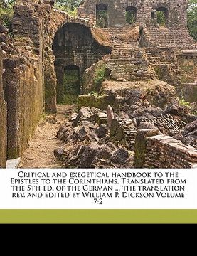 portada critical and exegetical handbook to the epistles to the corinthians. translated from the 5th ed. of the german ... the translation rev. and edited by (en Inglés)