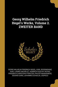 portada Georg Wilhelm Friedrich Hegel's Werke, Volume 2. Zweiter Band 