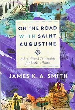 portada On the Road With Saint Augustine: A Real World Spirituality for Restless Hearts 