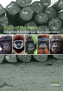 portada Extractive Industries and ape Conservation (State of the Apes) (in English)